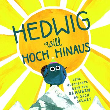 Bilderbuchkino: Hedwig will hoch hinaus