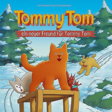 Tommy Tom - Ein neuer Freund für Tommy Tom