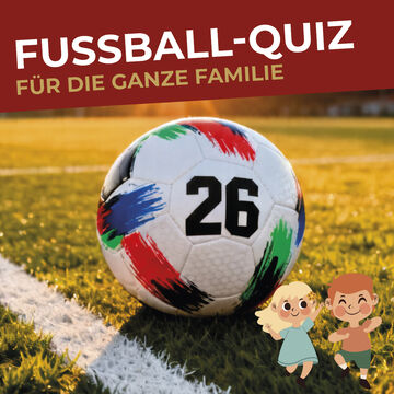 Fußball-Quiz | Kinder und Familien