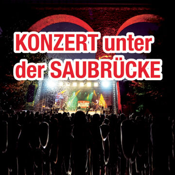Konzert unter der Saubrücke