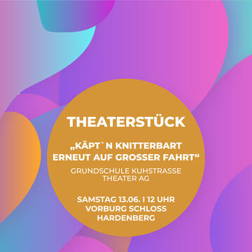 Schultheatertage 2026 - Käpt`n Knitterbart erneut auf großer Fahrt