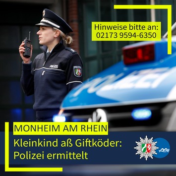 Kleinkind aß Giftköder: Polizei ermittelt